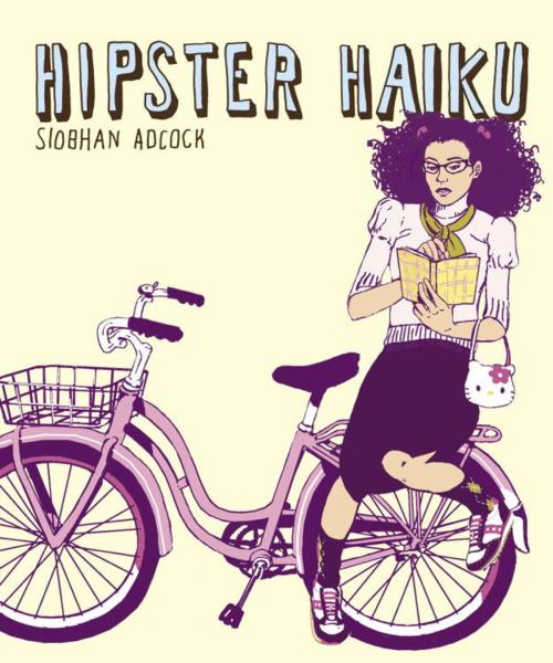 Cover of the book Hipster Haiku by Siobhan Adcock, Crown/Archetype