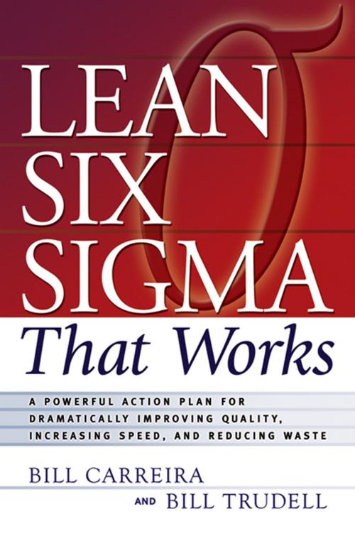 Cover of the book Lean Six Sigma That Works by Bill Carreira, Bill Trudell, AMACOM