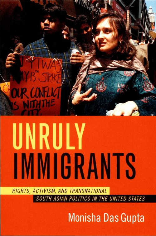 Cover of the book Unruly Immigrants by Monisha Das Gupta, Duke University Press
