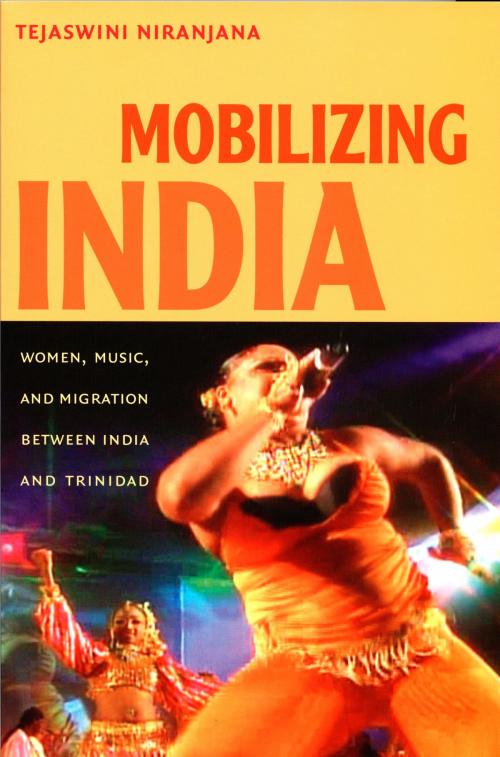 Cover of the book Mobilizing India by Tejaswini Niranjana, Duke University Press