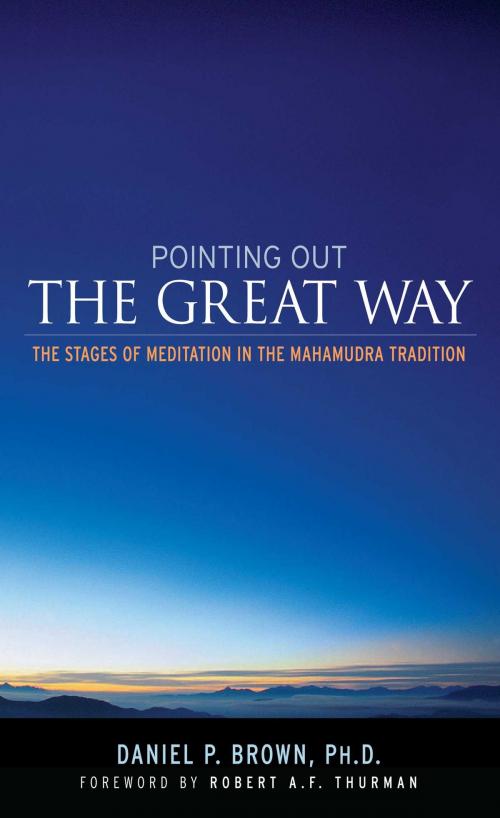 Cover of the book Pointing Out the Great Way by Daniel P. Brown, Wisdom Publications