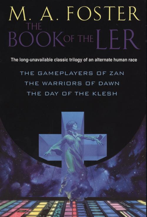 Cover of the book The Book of The Ler by M. A. Foster, DAW