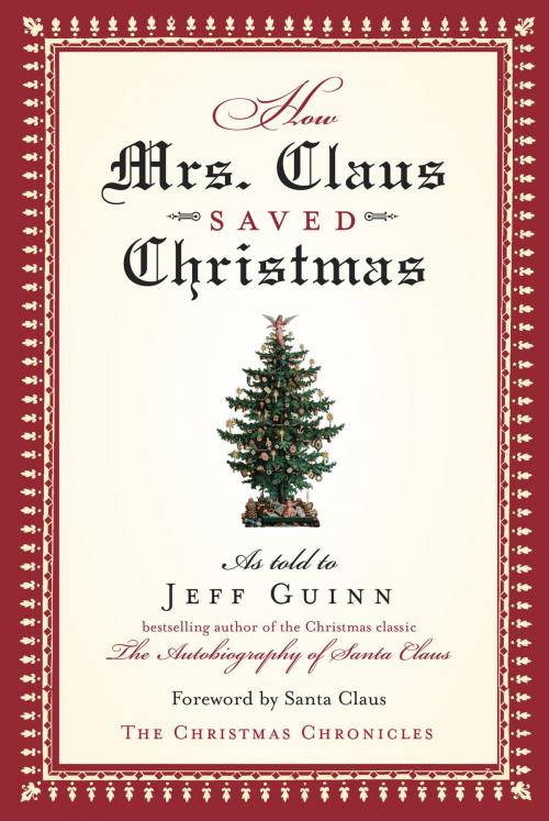 Cover of the book How Mrs. Claus Saved Christmas by Jeff Guinn, Penguin Publishing Group
