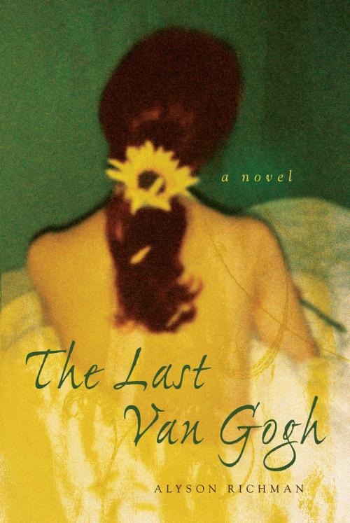 Cover of the book The Last Van Gogh by Alyson Richman, Penguin Publishing Group