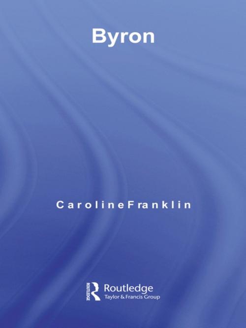 Cover of the book Byron by Caroline Franklin, Taylor and Francis