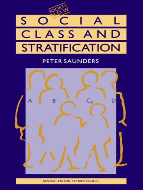 Cover of the book Social Class and Stratification by Peter Saunders, Taylor and Francis