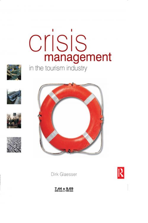 Cover of the book Crisis Management in the Tourism Industry by Dirk Glaesser, Taylor and Francis