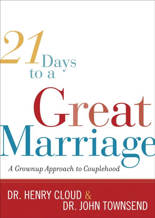 Cover of the book 21 Days to a Great Marriage by Henry Cloud, Thomas Nelson