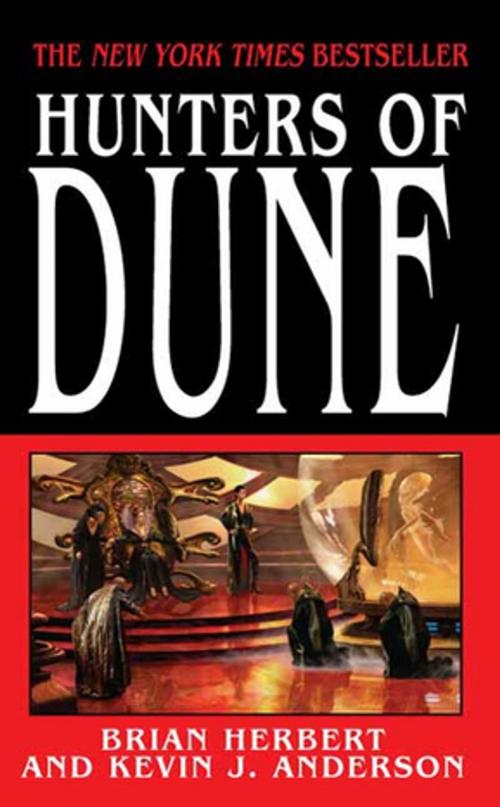 Cover of the book Hunters of Dune by Brian Herbert, Kevin J. Anderson, Tom Doherty Associates