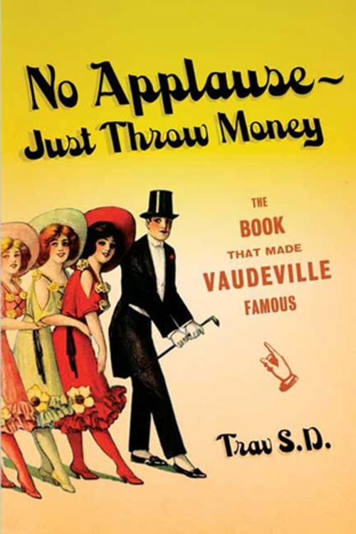 Cover of the book No Applause--Just Throw Money by Trav S.D., Farrar, Straus and Giroux