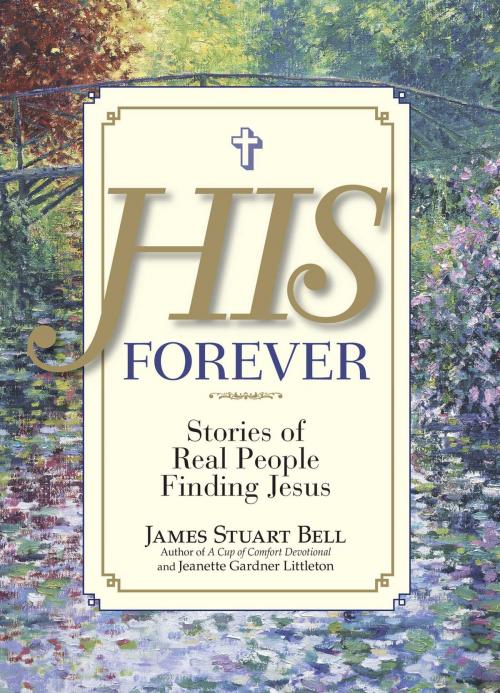 Cover of the book His Forever by James Stuart Bell, Jeanette Gardner Littleton, Adams Media