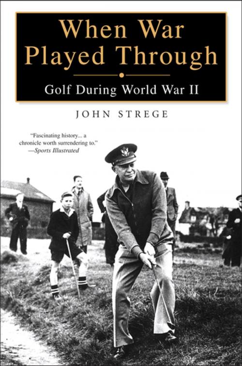 Cover of the book When War Played Through by John Strege, Penguin Publishing Group