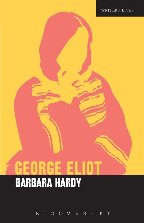 Cover of the book George Eliot by Professor Barbara Hardy, Bloomsbury Publishing