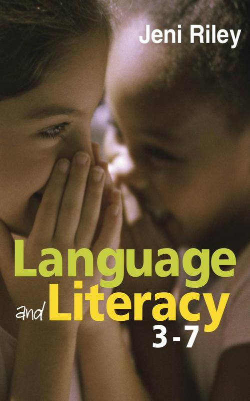 Cover of the book Language and Literacy 3-7 by Dr Jeni Riley, SAGE Publications