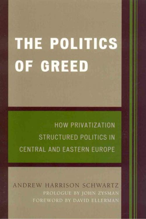 Cover of the book The Politics of Greed by Andrew Harrison Schwartz, Rowman & Littlefield Publishers