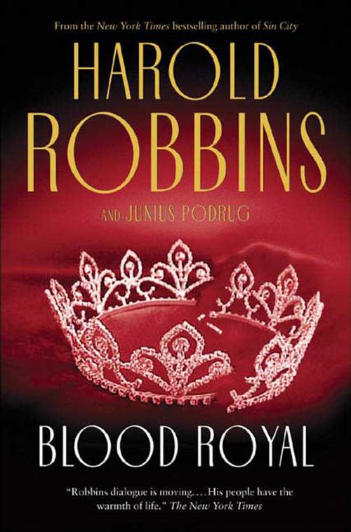 Cover of the book Blood Royal by Harold Robbins, Junius Podrug, Tom Doherty Associates