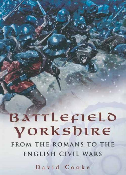 Cover of the book Battlefield Yorkshire by David  Cooke, Pen and Sword