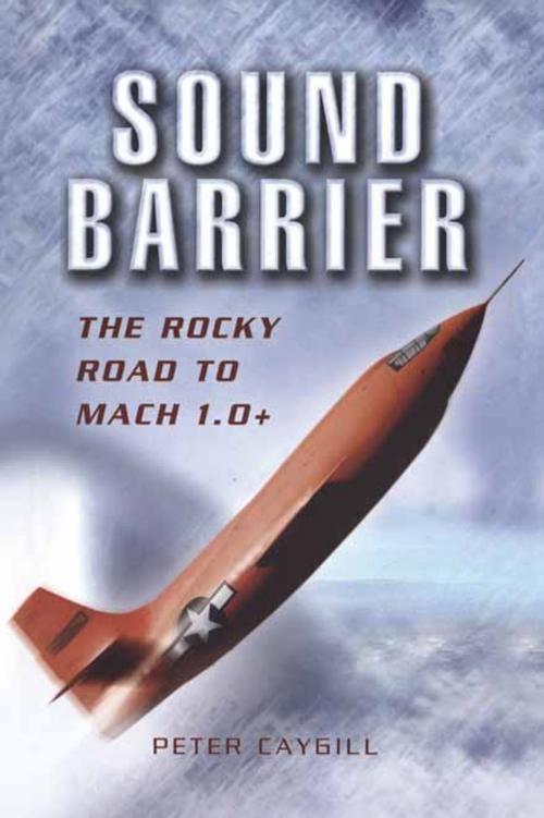 Cover of the book Sound Barrier by Peter Caygill, Pen and Sword
