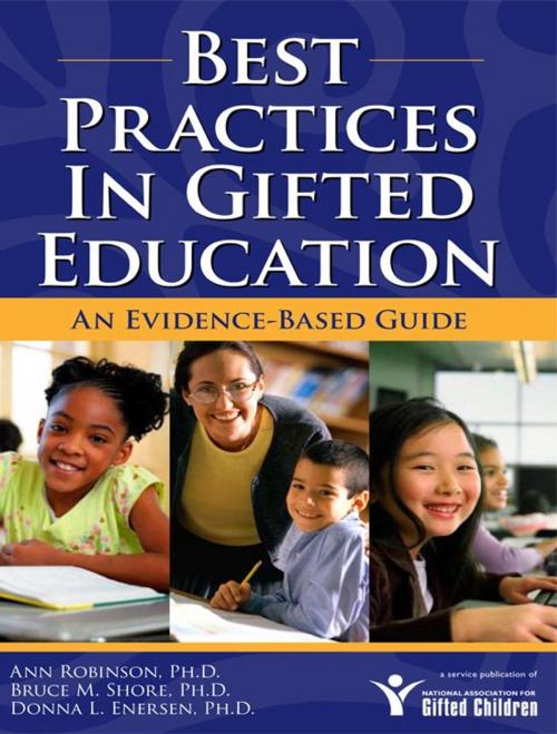 Cover of the book Best Practices In Gifted Education: An Evidence-Based Guide by Anne Robinson Bruce M Shore Donna L Enersen, Sourcebooks