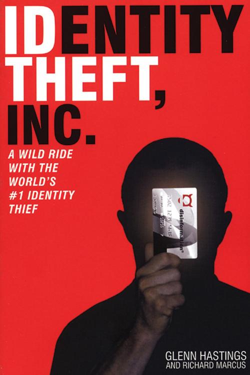 Cover of the book Identity Theft, Inc. by Glen Hastings, Richard Marcus, Red Wheel Weiser