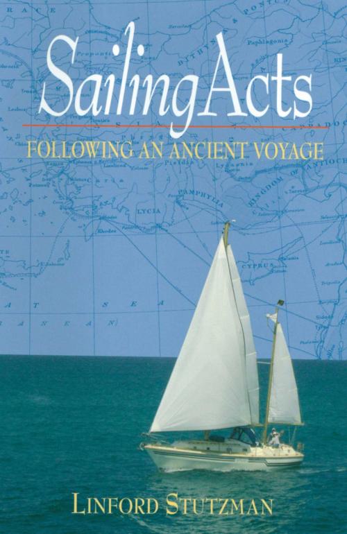 Cover of the book Sailing Acts by Linford Stutzman, Good Books