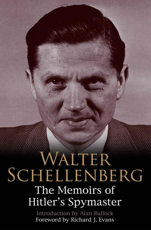 Cover of the book Walter Schellenberg: The Memoirs of Hitler's Spymaster by Walter Schellenberg, Carlton Books Ltd