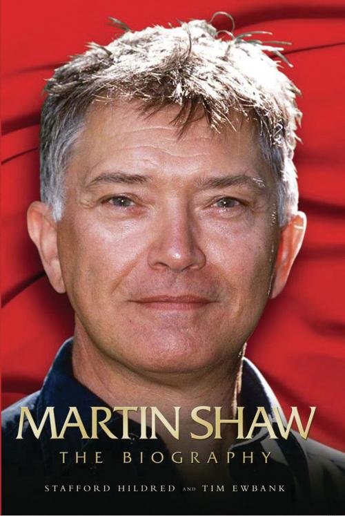 Cover of the book Martin Shaw by Stafford Hildred, Tim Ewbank, John Blake