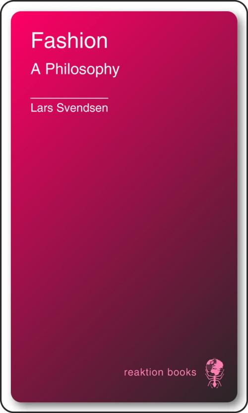 Cover of the book Fashion by Lars Svendsen, Reaktion Books