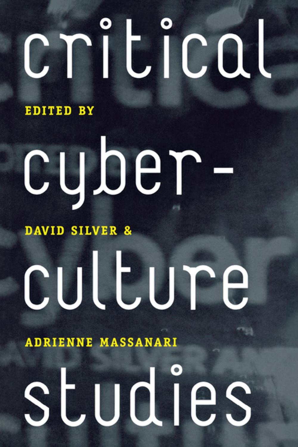 Big bigCover of Critical Cyberculture Studies