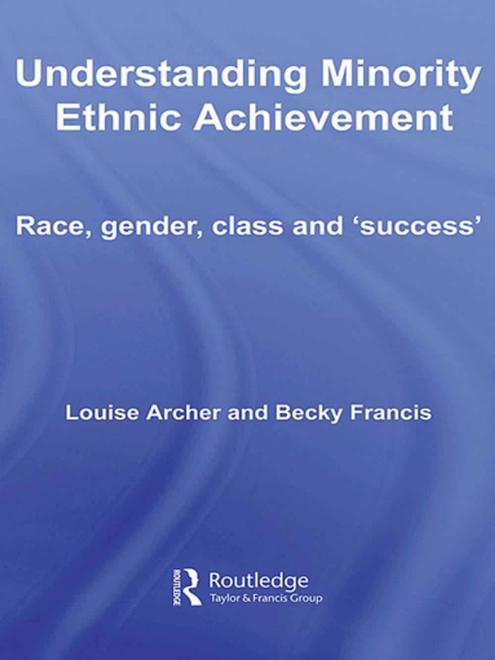 Big bigCover of Understanding Minority Ethnic Achievement