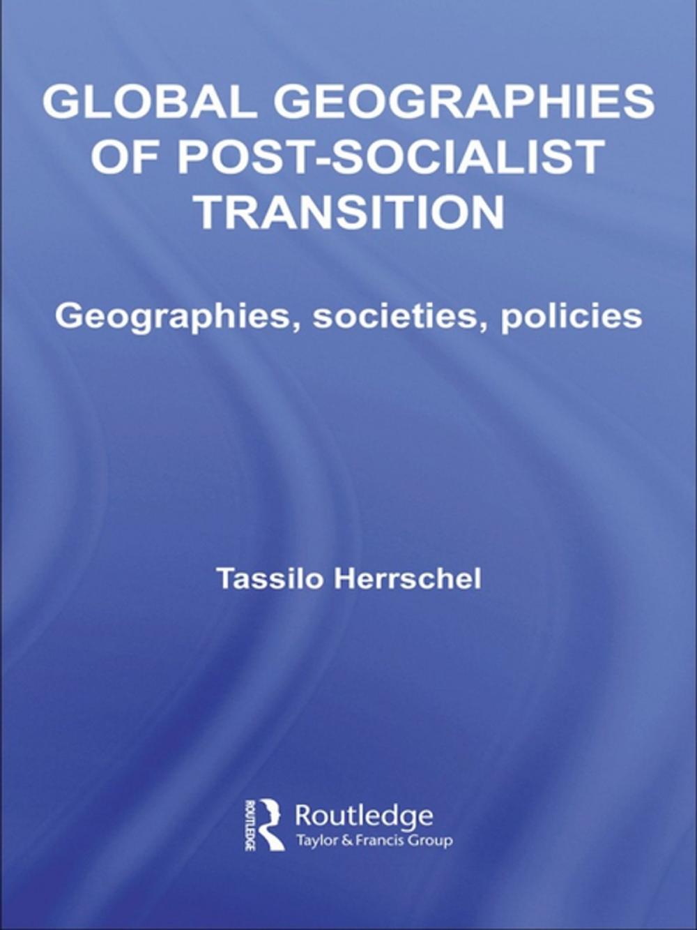 Big bigCover of Global Geographies of Post-Socialist Transition