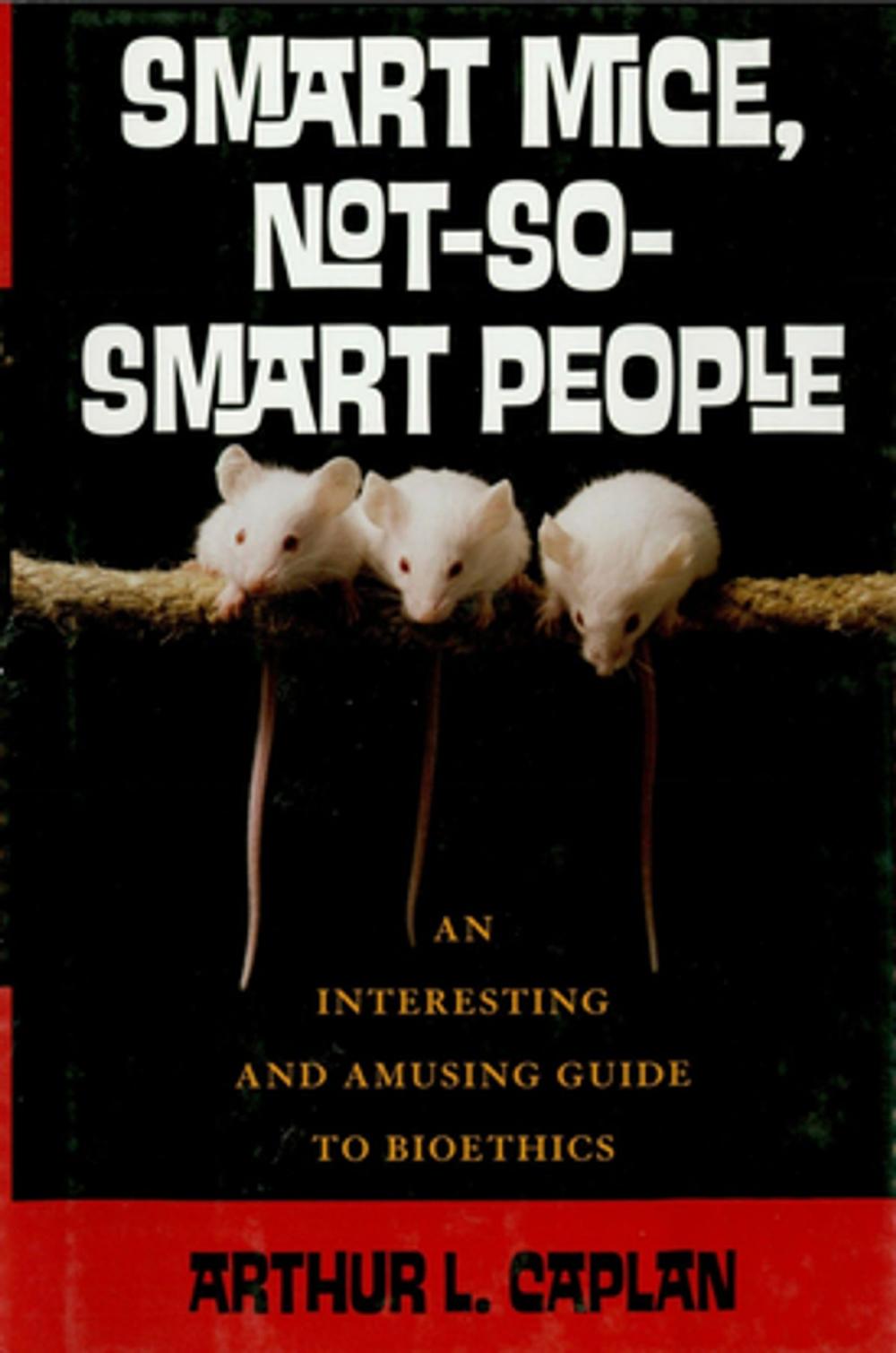 Big bigCover of Smart Mice, Not So Smart People