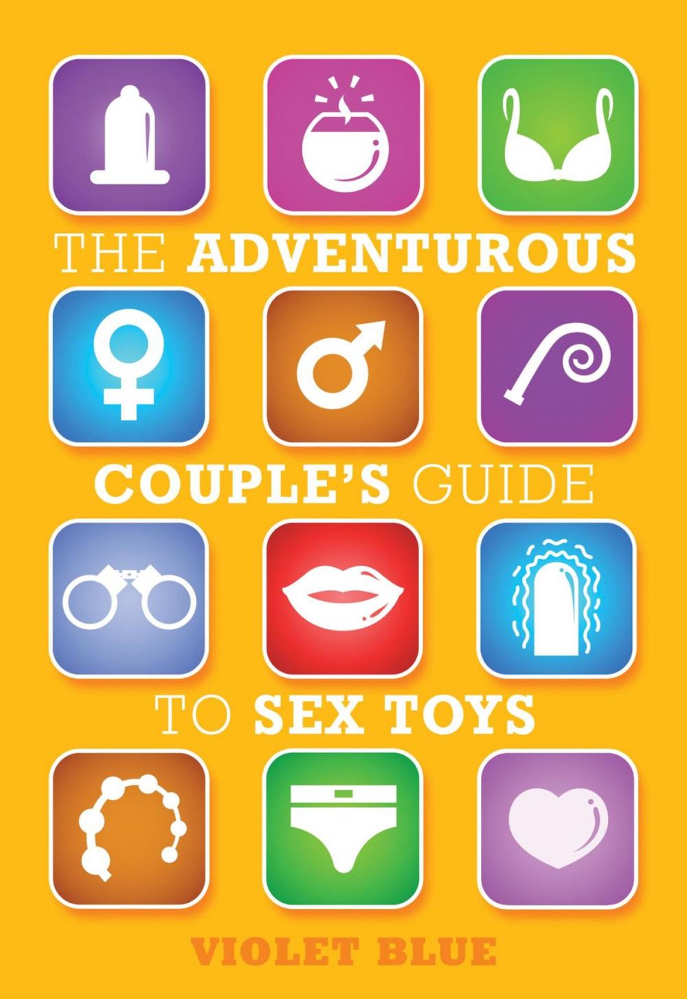 Big bigCover of The Adventurous Couple's Guide to Sex Toys