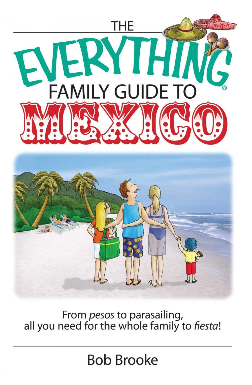 Big bigCover of The Everything Family Guide To Mexico