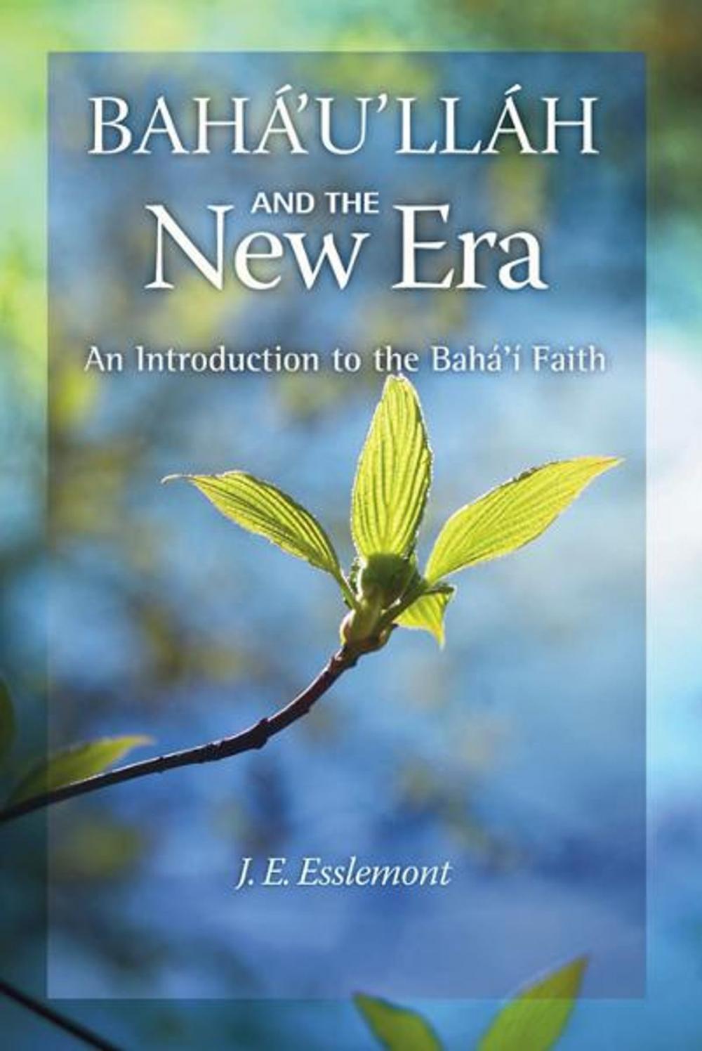 Big bigCover of Baha'u'llah and the New Era: An Introduction to the Bahai Faith