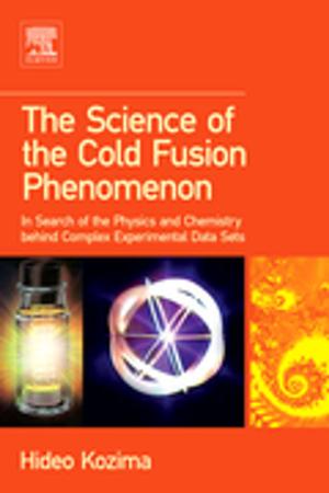 Cover of the book The Science of the Cold Fusion Phenomenon by Nicolas Baghdadi, Mehrez Zribi