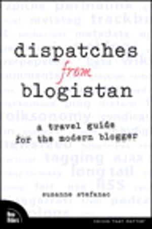 Cover of the book Dispatches from Blogistan by Jason R. Rich