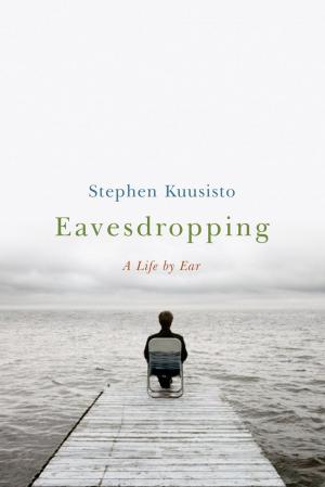Cover of the book Eavesdropping: A Memoir of Blindness and Listening by Alice Albinia