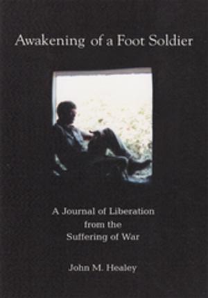 Cover of the book Awakening of a Foot Soldier by Michael Antony