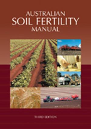 Cover of the book Australian Soil Fertility Manual by CJ Totterdell, AB Costin, DJ Wimbush, M Gray
