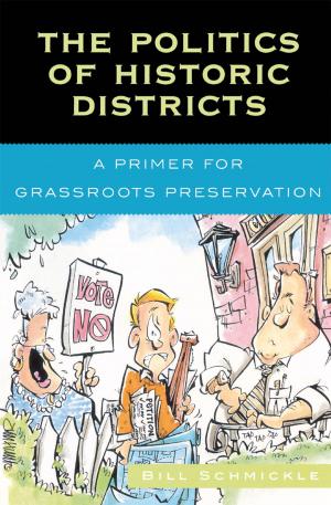 Cover of the book The Politics of Historic Districts by Brian Malley