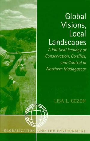 Cover of the book Global Visions, Local Landscapes by 