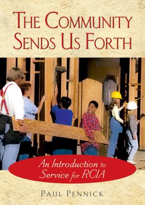 Cover of the book The Community Sends Us Forth by John Reid, Maureen Gallagher
