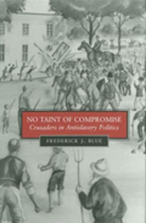 Cover of the book No Taint of Compromise by Amy Griffin Ouchley