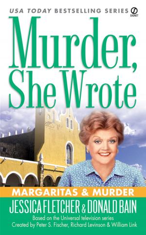 Cover of the book Murder, She Wrote: Margaritas & Murder by Holly Parker, Ph.D.