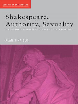 Cover of the book Shakespeare, Authority, Sexuality by Sarah J Chicone, Richard A Kissel