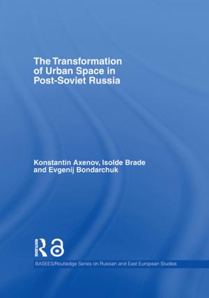 Cover of The Transformation of Urban Space in Post-Soviet Russia