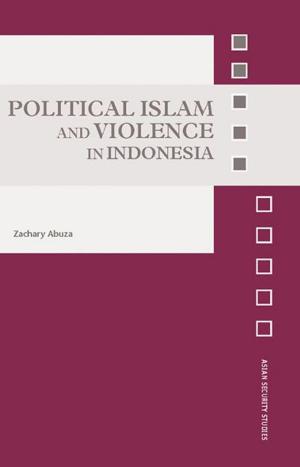 Cover of the book Political Islam and Violence in Indonesia by 