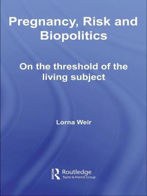 Cover of the book Pregnancy, Risk and Biopolitics by 