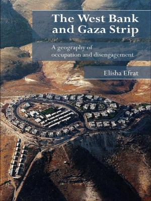 Cover of the book The West Bank and Gaza Strip by Maitland Hyslop